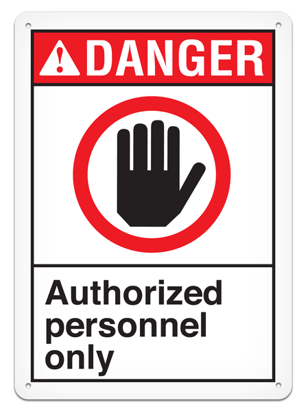 DANGER AUTHORIZED PERSONNEL ONLY PrimeGuard® ANSI style Safety Sign (10in x 14in)