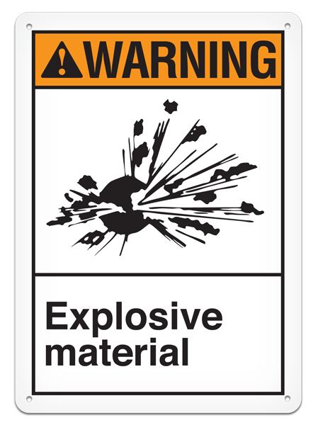 WARNING EXPLOSIVE MATERIAL PrimeGuard® ANSI style Safety Sign (10in x 14in)