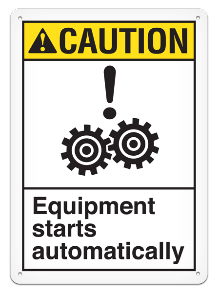 CAUTION EQUIPMENT STARTS AUTOMATICALLY PrimeGuard® ANSI style Safety Sign (10in x 14in)