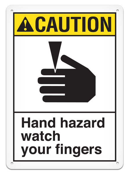 CAUTION HAND HAZARD WATCH YOUR FINGERS PrimeGuard® ANSI style Safety Sign (10in x 14in)