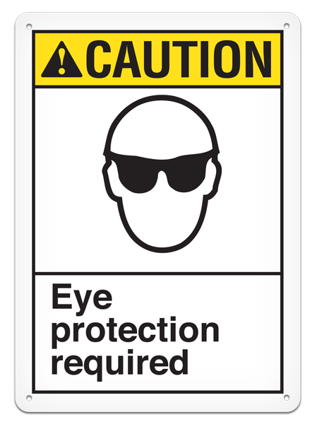CAUTION EYE PROTECTION REQUIRED PrimeGuard® ANSI style Safety Sign (10in x 14in)