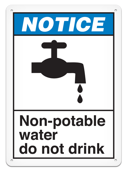 NOTICE NON-POTABLE WATER DO NOT DRINK PrimeGuard® ANSI style Safety Sign (10in x 14in)