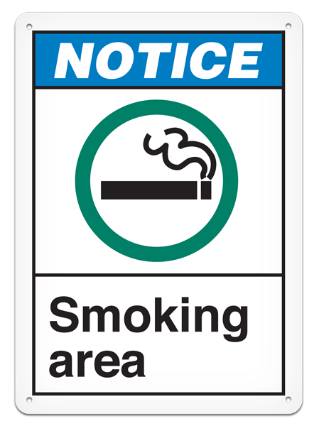 NOTICE SMOKING AREA PrimeGuard® ANSI style Safety Sign (10in x 14in)