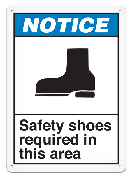 NOTICE SAFETY SHOES REQUIRED IN THIS AREA PrimeGuard® ANSI style Safety Sign (10in x 14in)