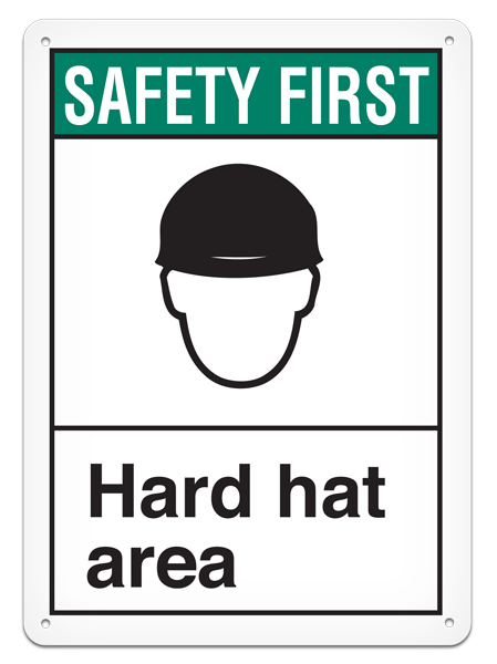 SAFETY FIRST HARD HAT AREA PrimeGuard® ANSI style Safety Sign (10in x 14in)