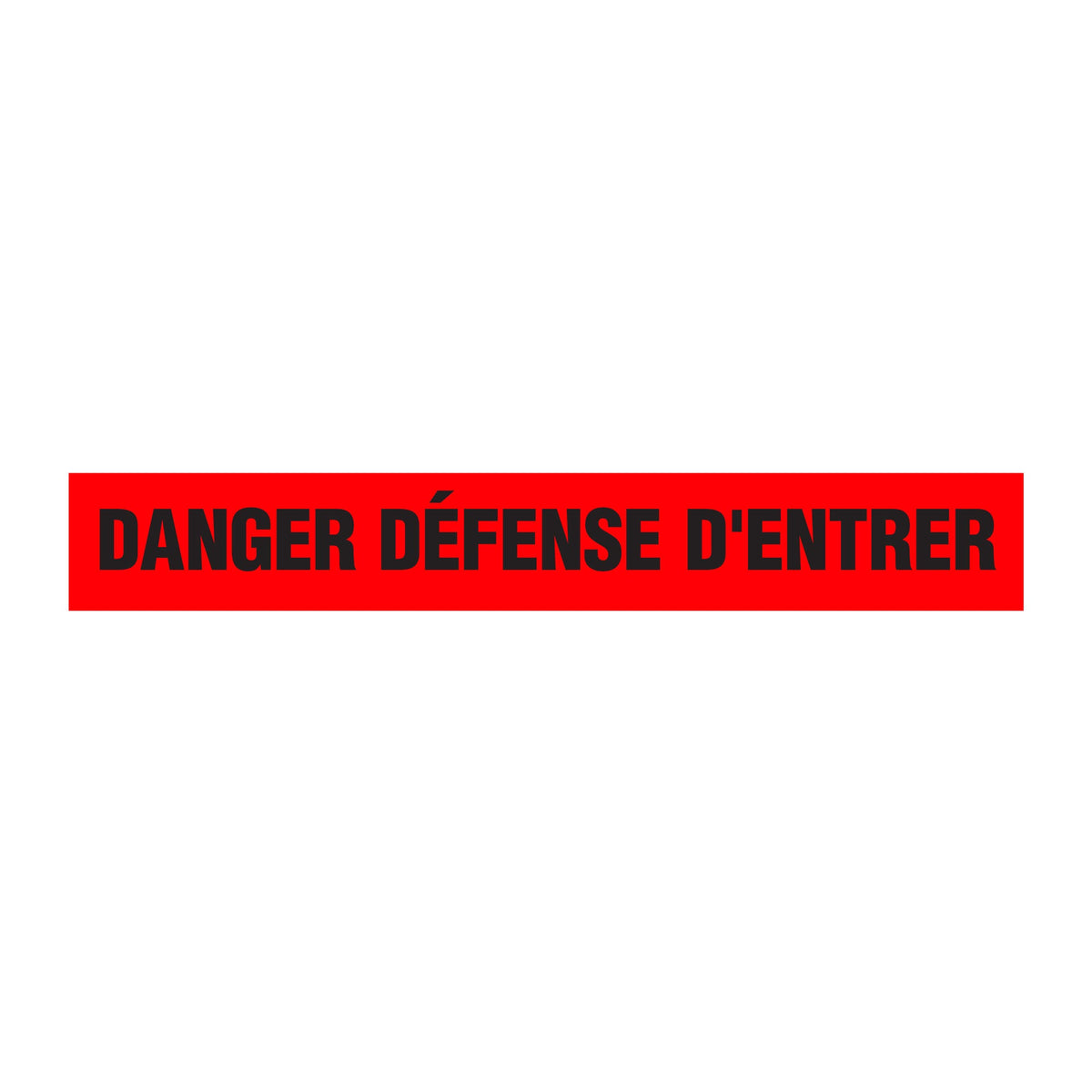 BT-Series Red/Black DANGER DEFENSE D'ENTRER Barricade Message Safety Tape (3 in x 1,000 ft) 12 /case - Price per Roll