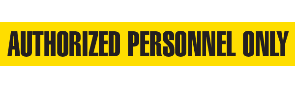 BT1051 Yellow/Black AUTHORIZED PERSONNEL ONLY Barricade Message Safety Tape (3 in x 1,000 ft) 12 /case - Price per Roll