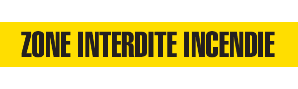 BT1081 Yellow/Black ZONE INTERDITE INCENDIE Barricade Message Safety Tape (3 in x 1,000 ft) 12 /case - Price per Roll