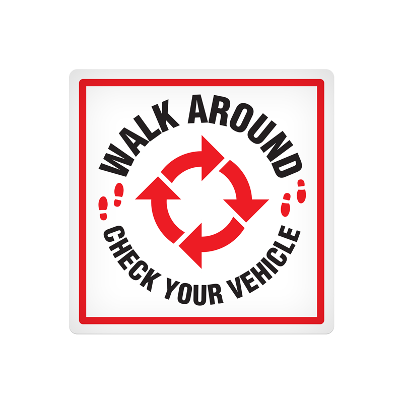 DEC105 Red/Black/White WALK AROUND CHECK YOUR VEHICLE Vehicle Safety & Emergency Equipment Adhesive Indoor/Outdoor Decals (4 in x 4 in) 25 /package