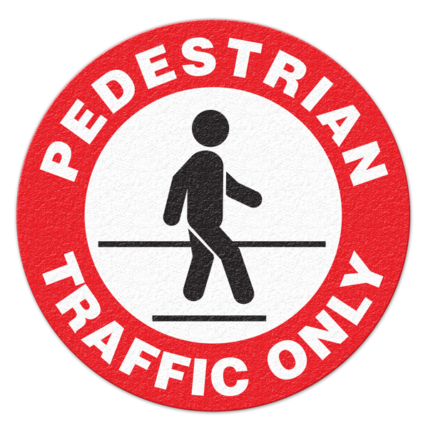 FS1023V PEDESTRIAN TRAFFIC ONLY Textured Anti-Slip Grip Adhesive Floor Sign (17 in dia. circle)