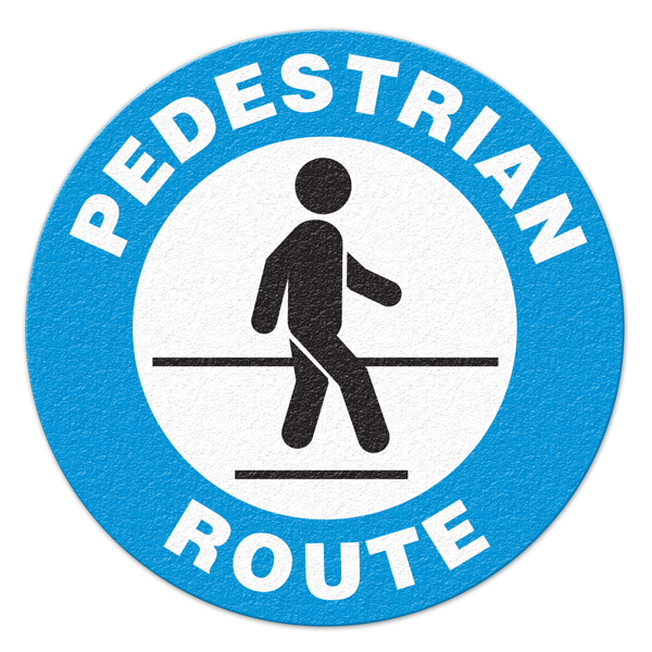 FS1041V PEDESTRIAN ROUTE Textured Anti-Slip Grip Adhesive Floor Sign (17 in dia. circle)