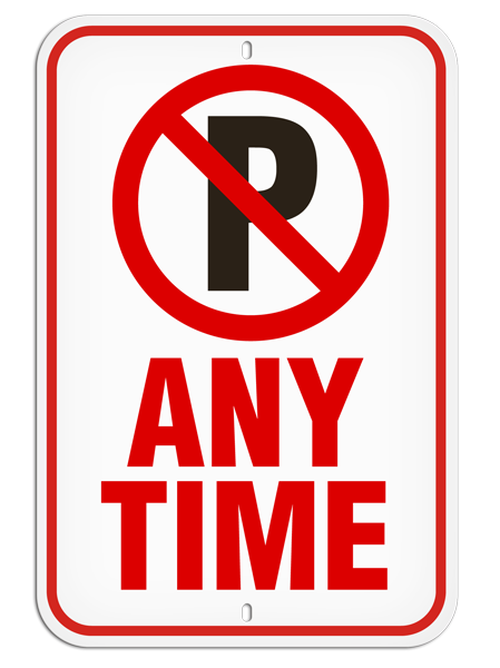 PSS1003R ANY TIME with No Parking Symbol PrimeGuard® Aluminum Reflective Parking Sign (12 in x 18 in)