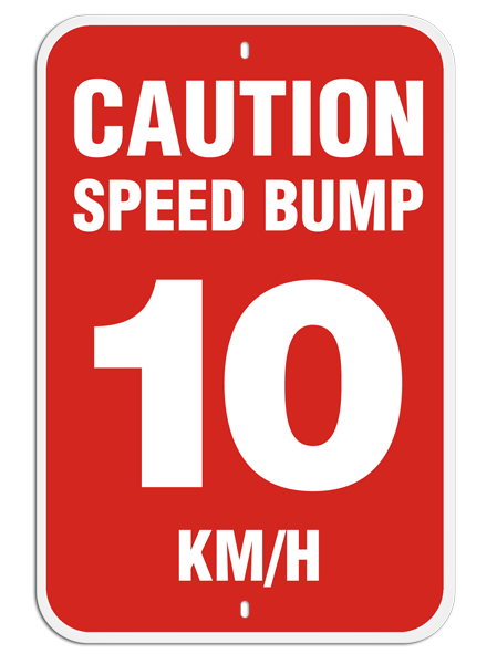 PSS1014R CAUTION SPEED BUMP 10 KM/H PrimeGuard® Aluminum Reflective Parking Sign (12 in x 18 in)