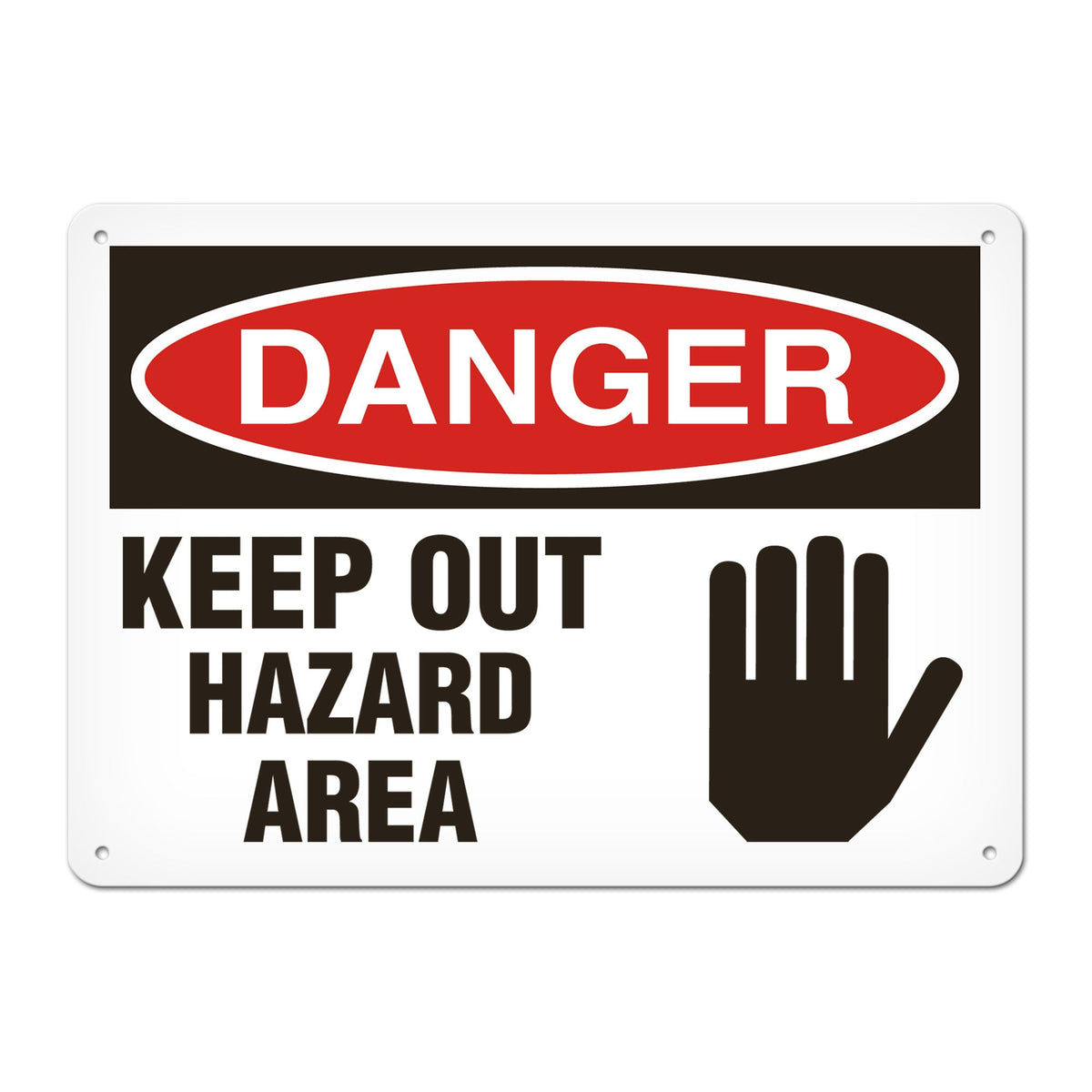 DANGER KEEP OUT HAZARD AREA PrimeGuard Traditional OSHA Style Safety Sign