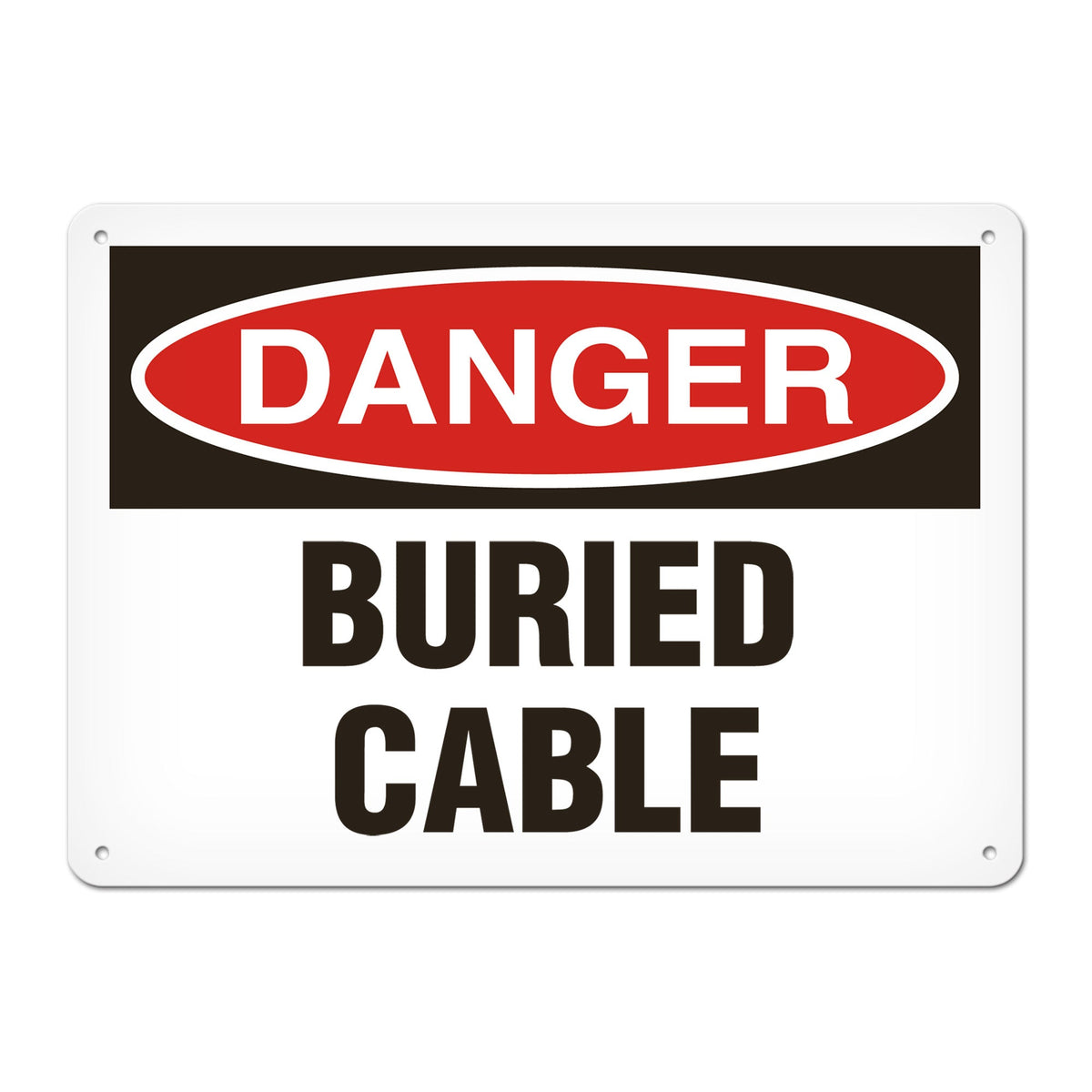 DANGER BURIED CABLE PrimeGuard Traditional OSHA Style Safety Sign