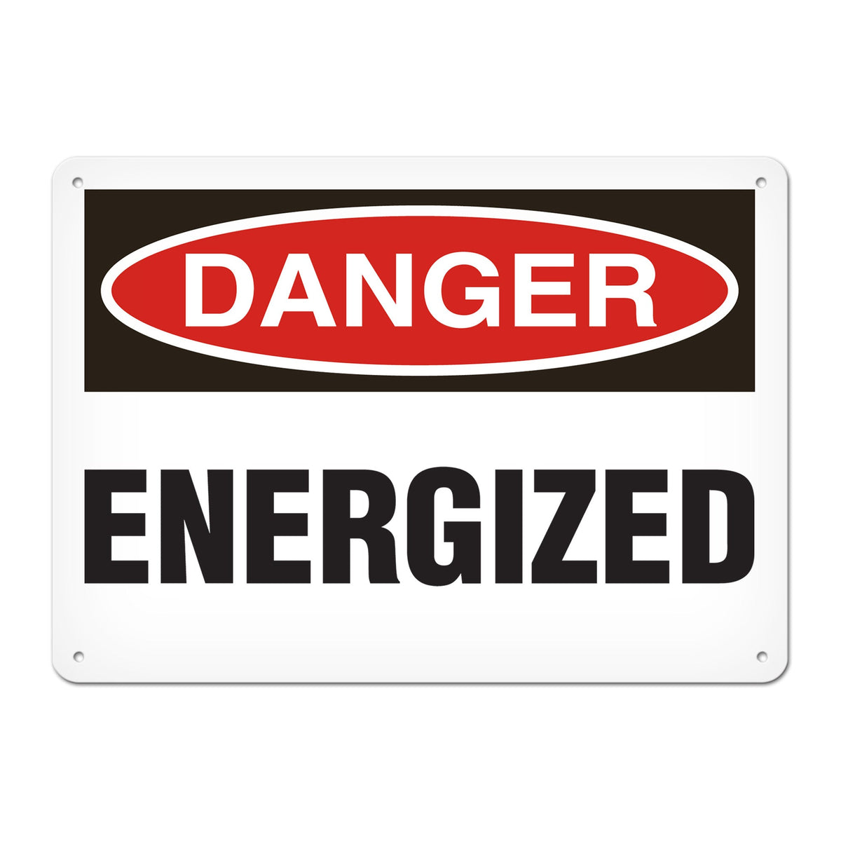 DANGER ENERGIZED PrimeGuard Traditional OSHA Style Safety Sign