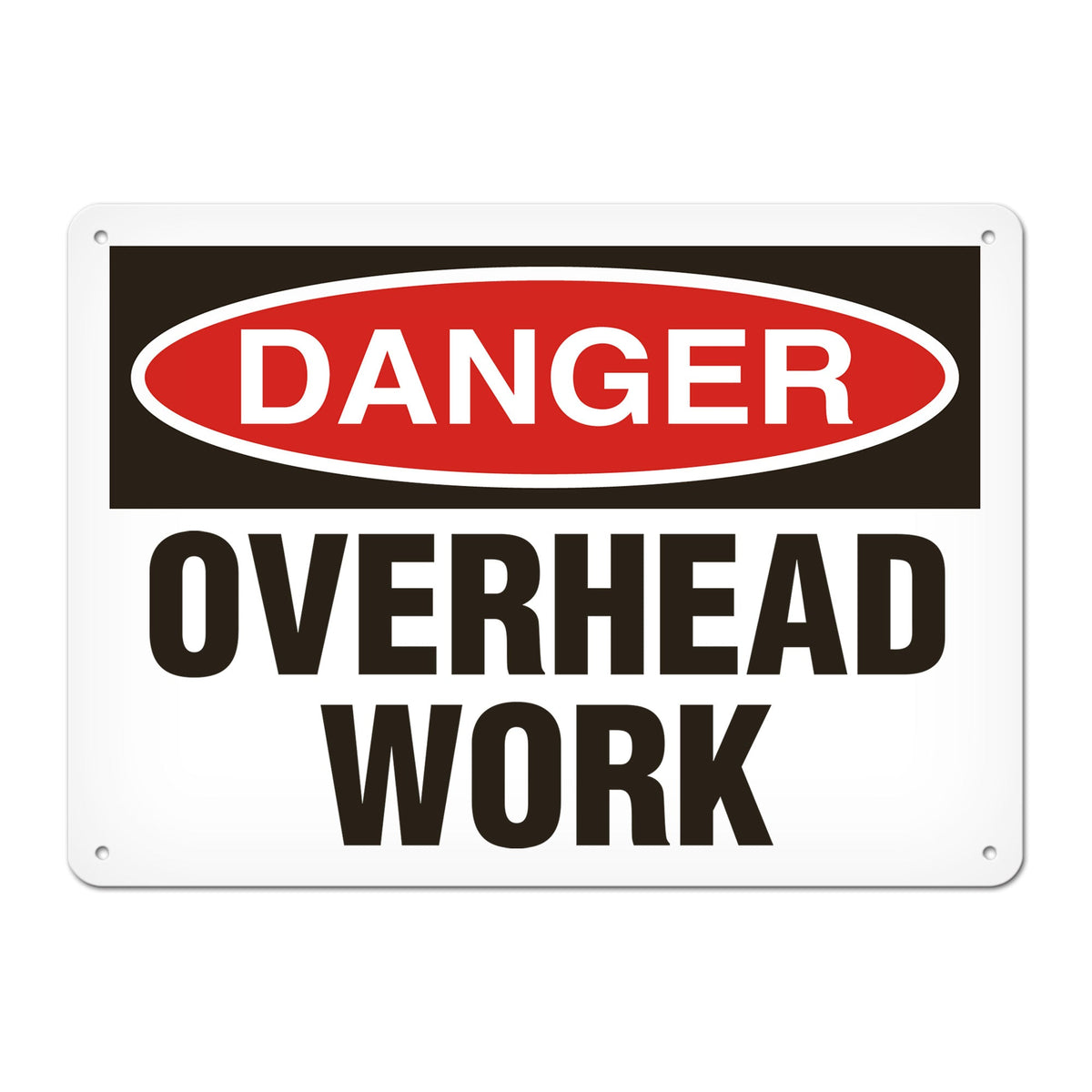DANGER OVERHEAD WORK PrimeGuard Traditional OSHA Style Safety Sign