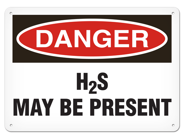 DANGER H2S MAY BE PRESENT PrimeGuard® Traditional OSHA Style Safety Sign