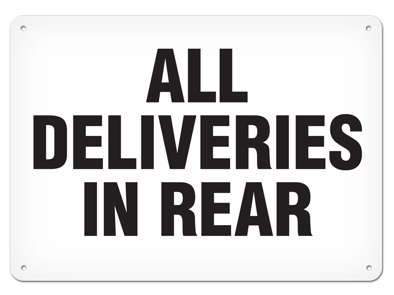 ALL DELIVERIES IN REAR PrimeGuard® Safety Sign