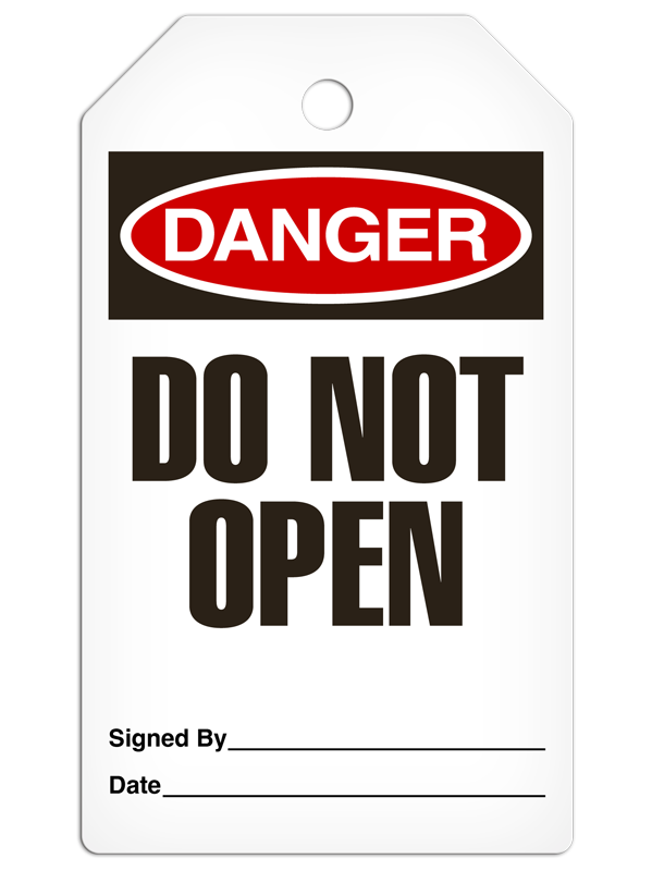 DANGER DO NOT OPEN DuraPly™ Safety Tag (25/pkg)