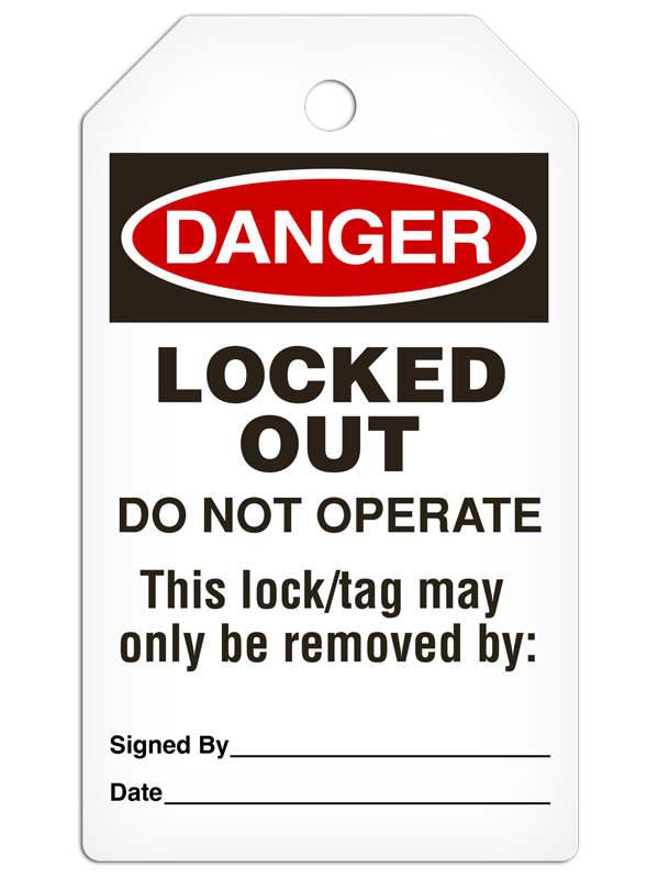 DANGER LOCKED OUT DO NOT OPERATE THIS LOCK/TAGMAY ONLY BE REMOVED BY: DuraPly™ Safety Tag (25/pkg)
