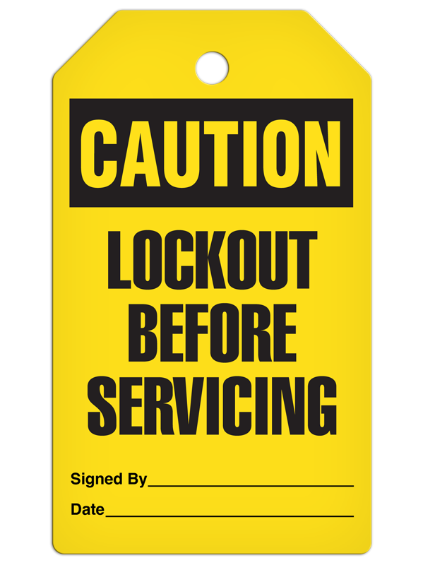 CAUTION LOCKOUT BEFORE SERVICING DuraPly™ Safety Tag (25/pkg)