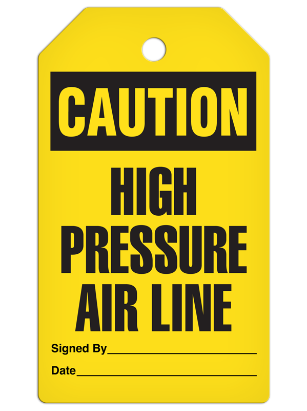 CAUTION HIGH PRESSURE AIR LINE DuraPly™ Safety Tag (25/pkg)