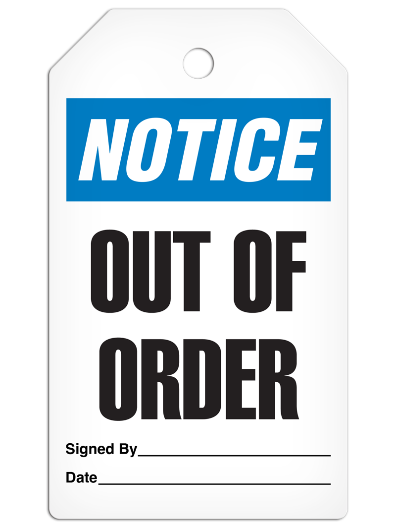 NOTICE OUT OF ORDER DuraPly™ Tag (25/pkg)