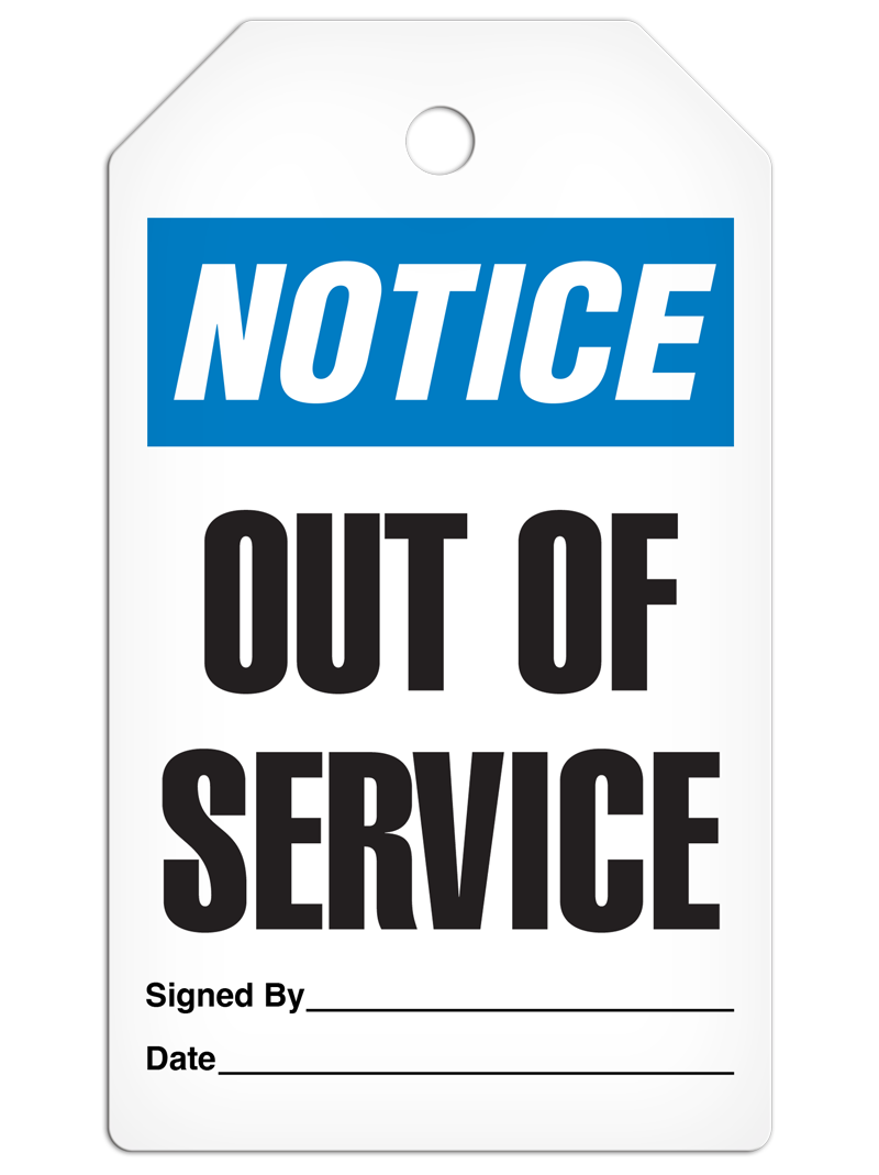NOTICE OUT OF SERVICE DuraPly™ Tag (25/pkg)