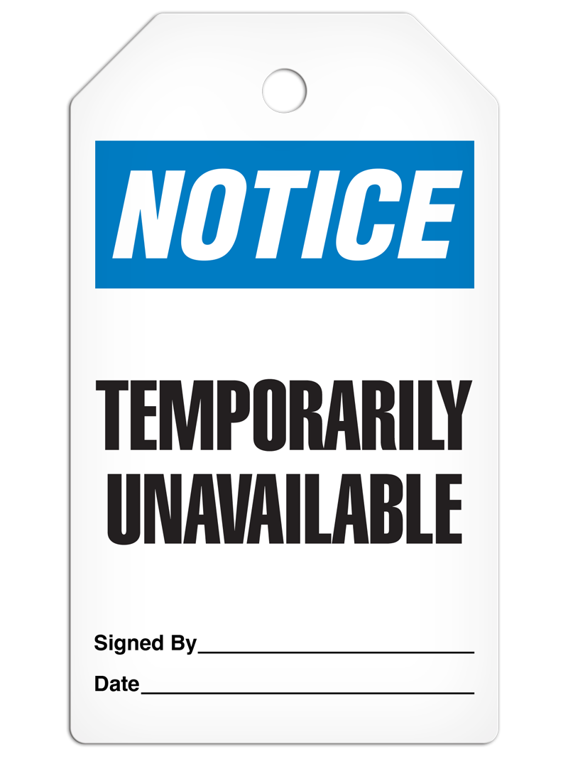 NOTICE TEMPORARILY UNAVAILABLE DuraPly™ Tag (25/pkg)