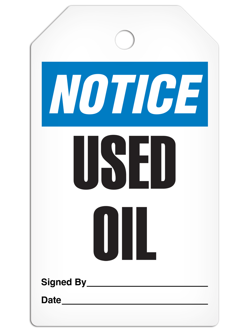 NOTICE USED OIL DuraPly™ Tag (25/pkg)