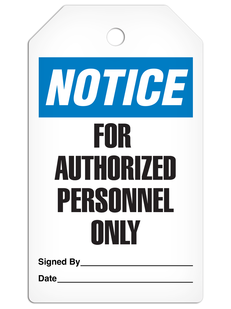 NOTICE FOR AUTHORIZED PERSONNEL ONLY DuraPly™ Tag (25/pkg)