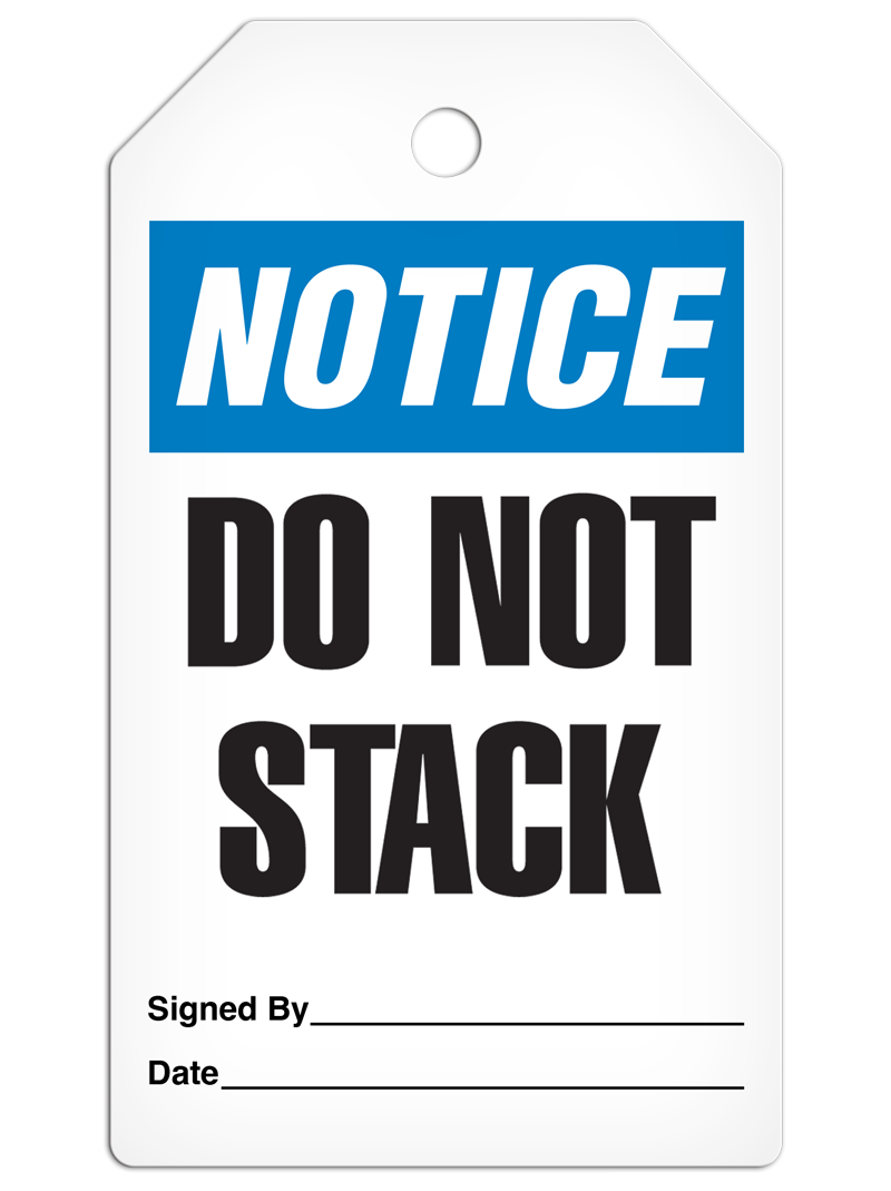 NOTICE DO NOT STACK DuraPly™ Tag (25/pkg)