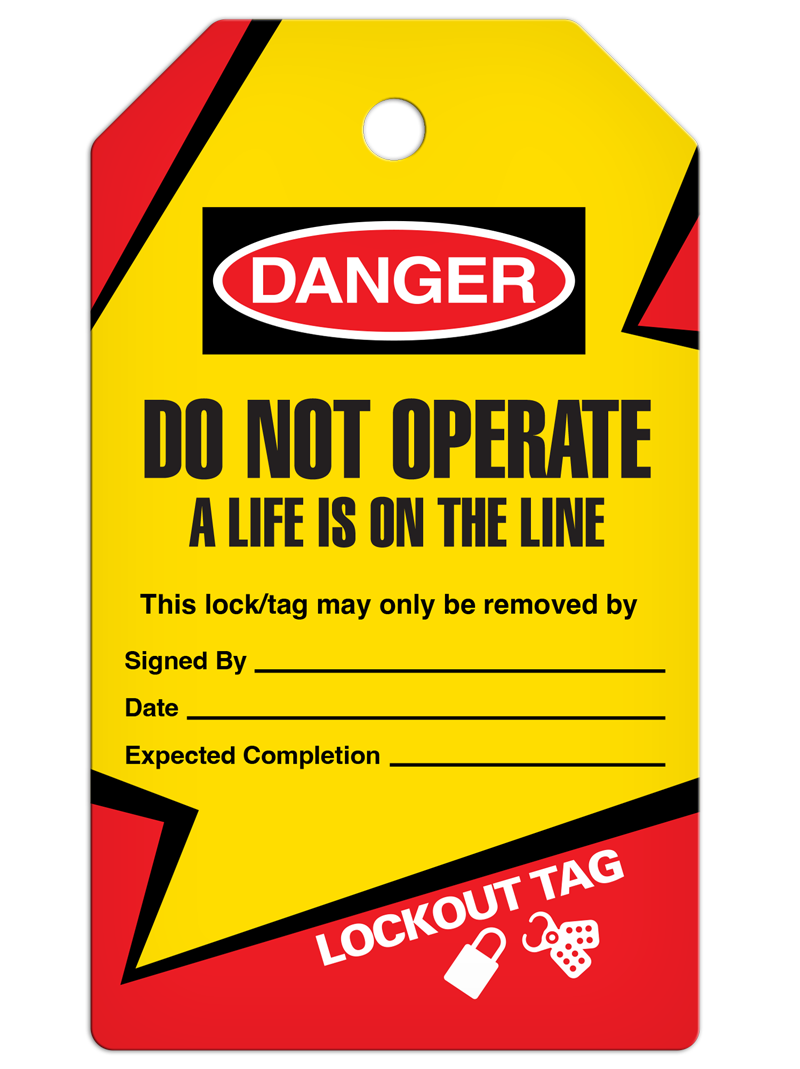 LOCKOUT DO NOT OPERATE A LIFE IS ON THE LINE DuraPly™ Tag (25/pkg)