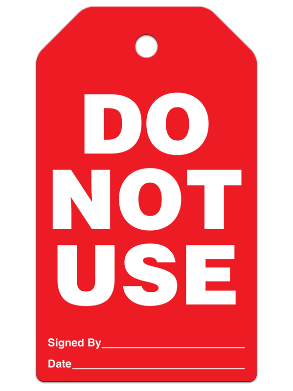 DO NOT USE DuraPly™ Safety Inspection Tag (25/pkg)