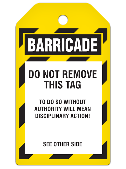 BARRICADE DO NOT REMOVE THIS TAG DuraPly™ Safety Tag (25/pkg)