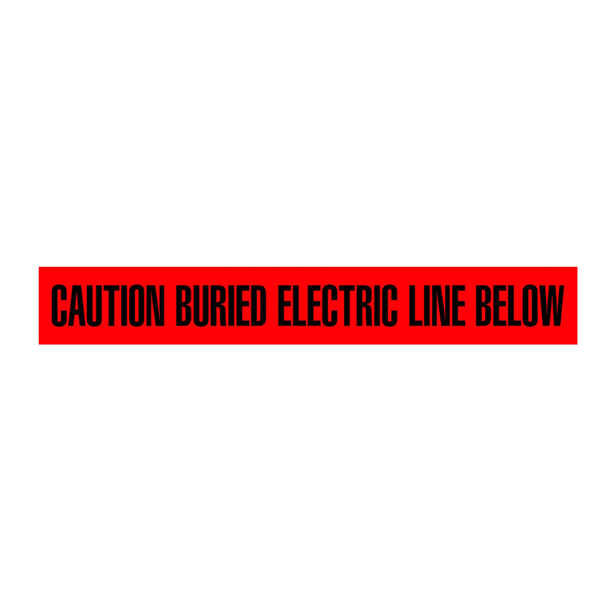 CAUTION BURIED ELECTRIC LINE BELOW Red/Black Underground Utility Marking Warning Roll Tape (1,000 ft) - Price per Roll