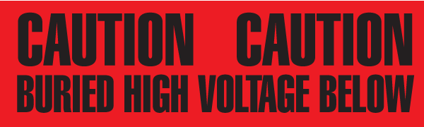 CAUTION BURIED HIGH VOLTAGE LINE BELOW Red/Black Underground Utility Marking Warning Roll Tape (1,000 ft) - Price per Roll