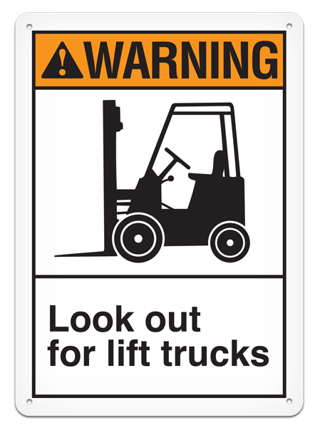 WARNING LOOK OUT FOR LIFT TRUCKS PrimeGuard® ANSI style Safety Sign (10in x 14in)