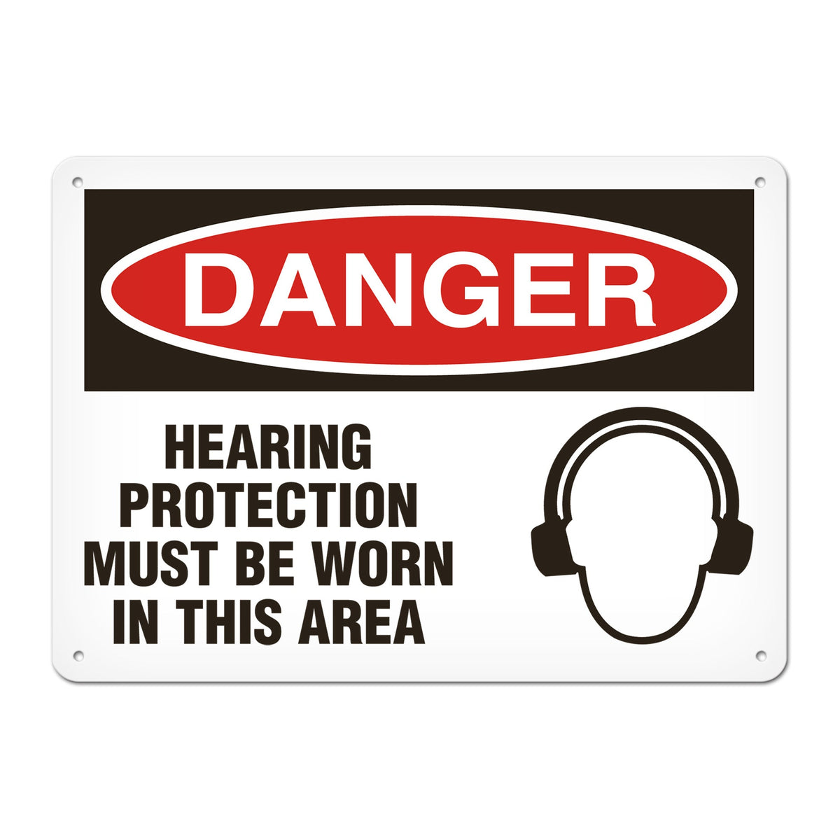DANGER HEARING PROTECTION MUST BE WORN IN THIS AREA PrimeGuard Traditional OSHA Style Safety Sign