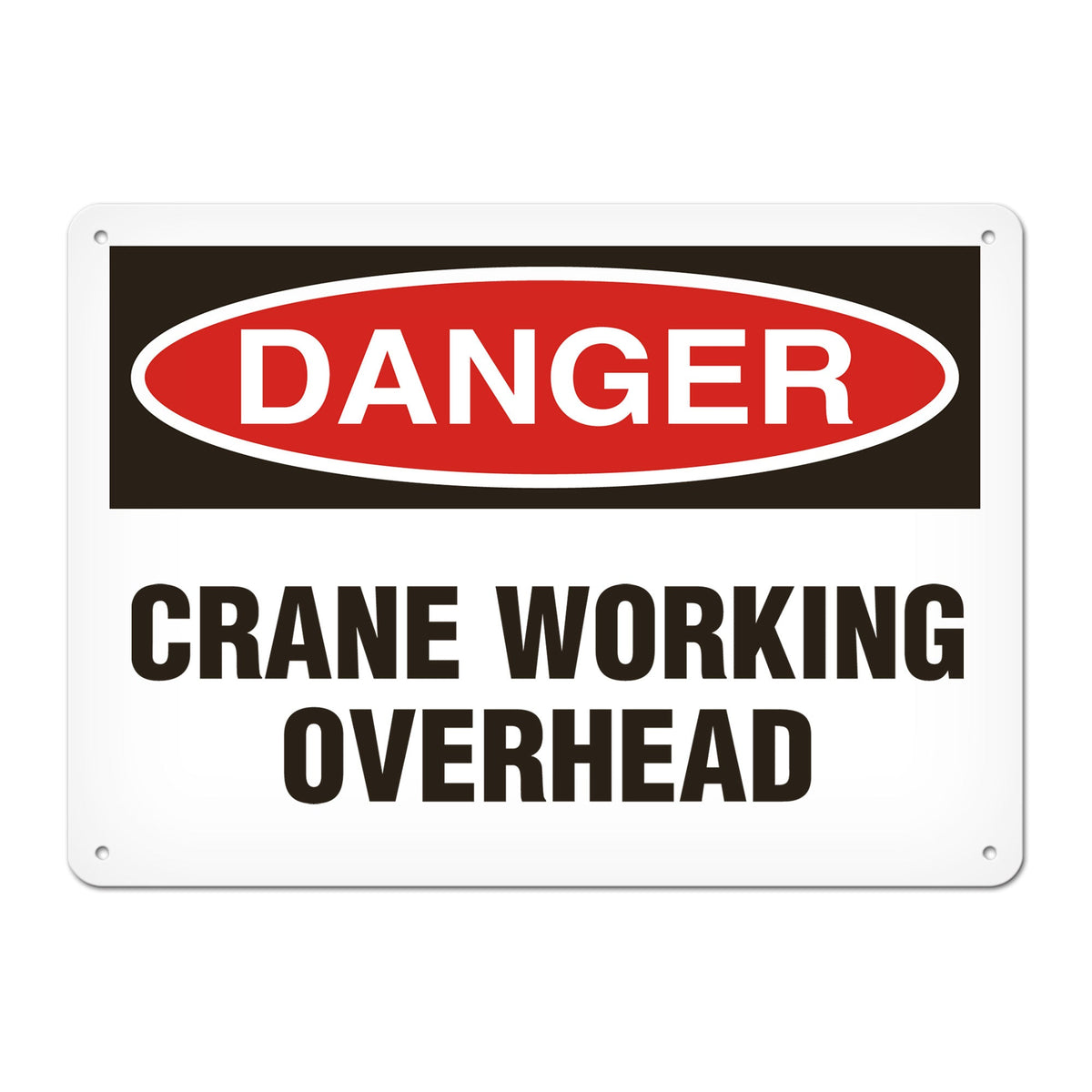 DANGER CRANE WORKING OVERHEAD PrimeGuard Traditional OSHA Style Safety Sign