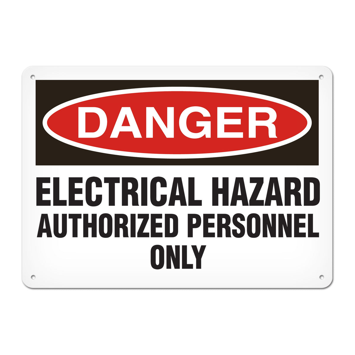DANGER ELECTRICAL HAZARD AUTHORIZED PERSONNEL ONLY PrimeGuard Traditional OSHA Style Safety Sign