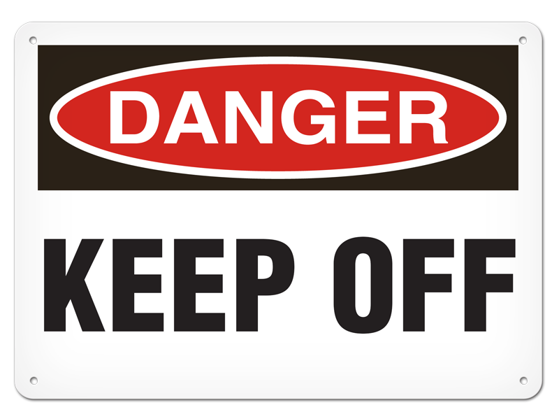 DANGER KEEP OFF PrimeGuard® Traditional OSHA Style Safety Sign 