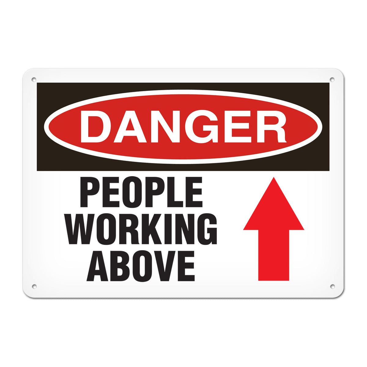 DANGER MEN WORKING ABOVE with Up Arrow PrimeGuard Traditional OSHA Style Safety Sign