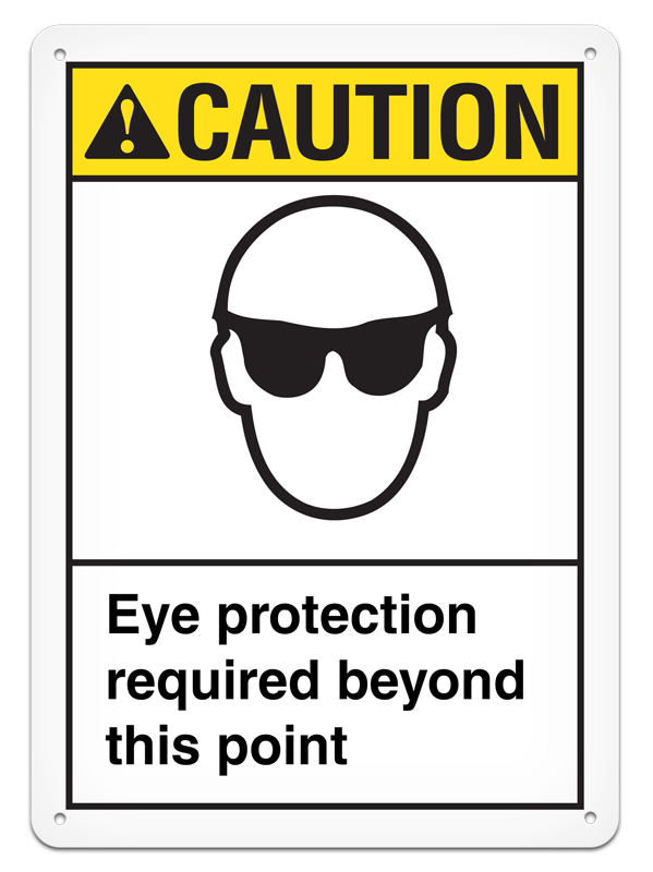 CAUTION EYE PROTECTION REQUIRED BEYOND THIS POINT PrimeGuard® ANSI Style Safety Sign 