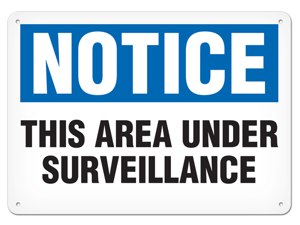 NOTICE THIS AREA IS UNDER SURVEILLANCE PrimeGuard® Traditional OSHA Style Safety Sign 