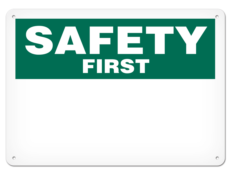 SAFETY FIRST ***BLANK*** PrimeGuard® Safety Sign