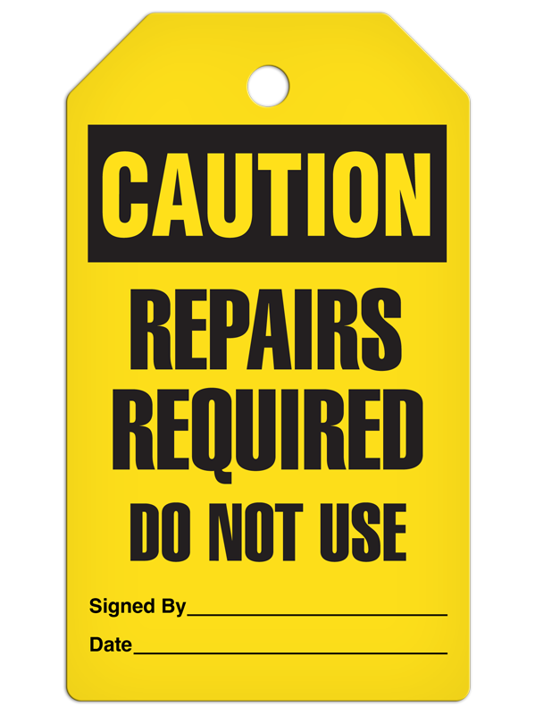 CAUTION REPAIRS REQUIRED DO NOT USE DuraPly™ Safety Tag (25/pkg)
