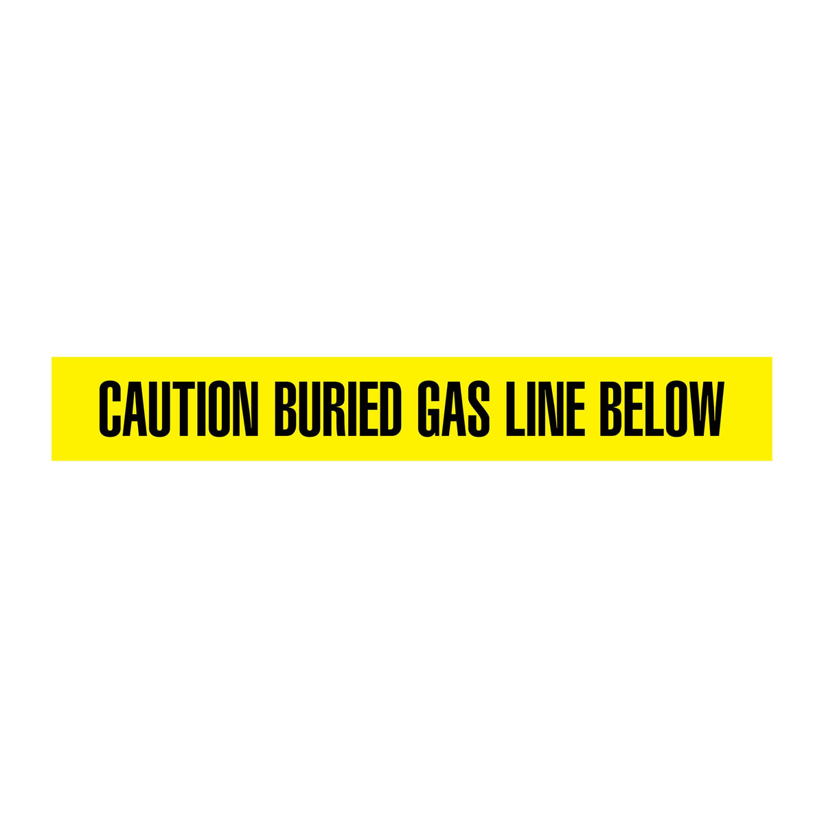 CAUTION BURIED GAS LINE BELOW Yellow/ Black Underground Utility Marking Warning Roll Tape (1,000 ft) - Price per Roll